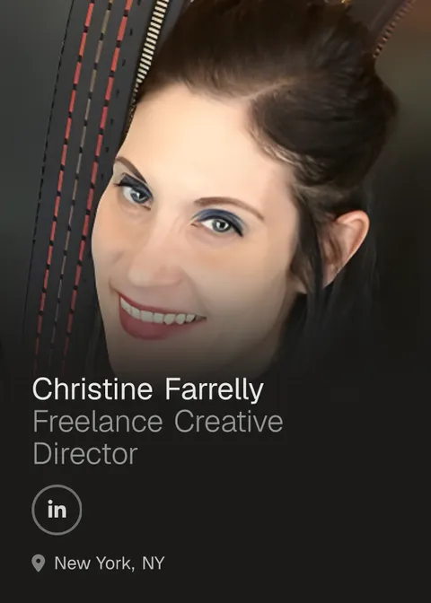 Christine Farrelly — Freelance Creative Director