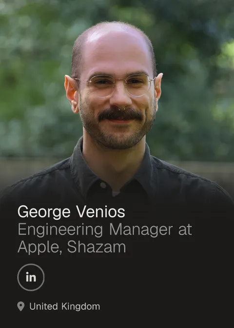 George Venios — Engineering Manager at Apple, Shazam
