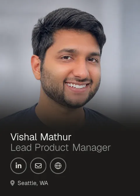 Vishal Mathur — Lead Product Manager